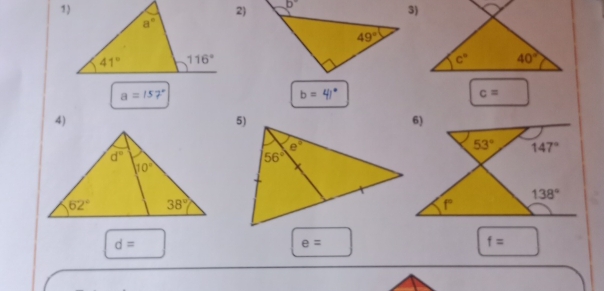 a=157°
b=41°
c=
4)
d=
e=
f=