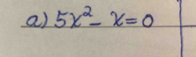 5x^2-x=0