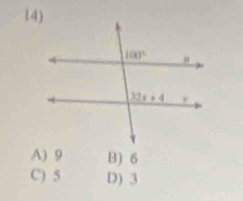 A) 9 B) 6
C) 5 D) 3