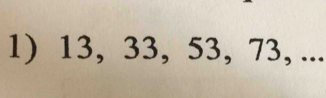 13, 33, 53, 73, ...