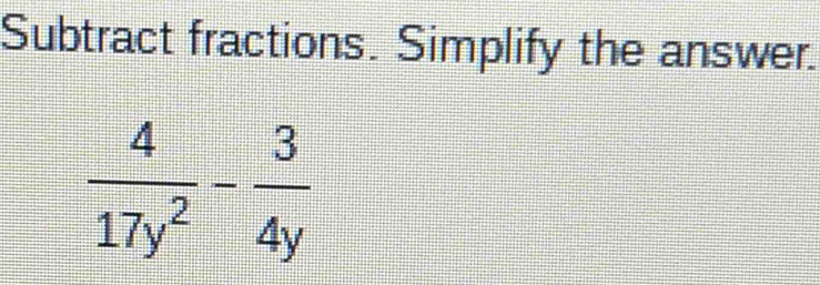 Subtract fractions. Simplify the answer.