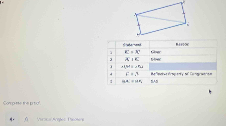 Complete the proof.
Vertical Angles Theorem