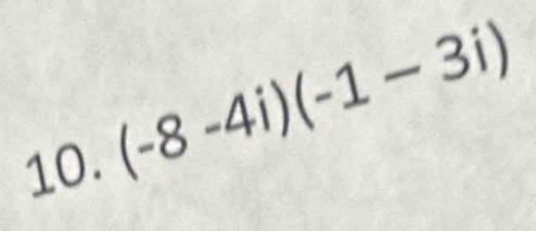 (-8-4i)(-1-3i)