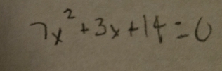 7x^2+3x+14=0