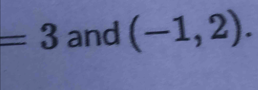 =3
(-1,2).