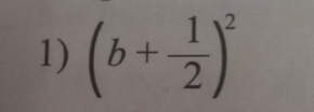 (b+ 1/2 )^2