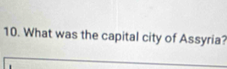 What was the capital city of Assyria?