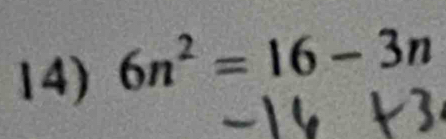 6n^2=16-3n