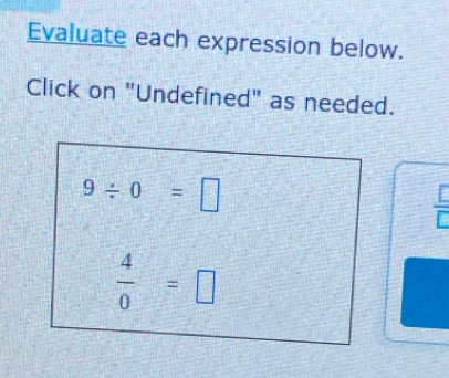 Evaluate each expression below.
Click on "Undefined" as needed.
 [/r 
1_ 