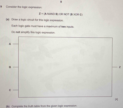Solved: Consider the logic expression: Z= (A NAND B) OR NOT (B XOR C ...