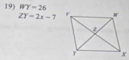 WY=26
ZY=2x-7