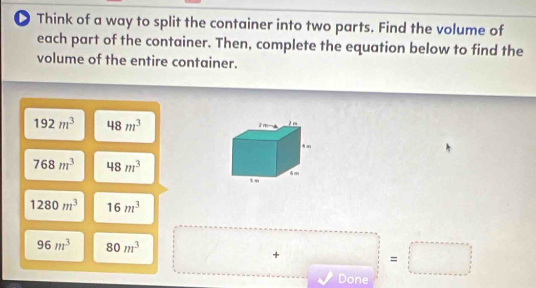 Solved: Think of a way to split the container into two parts. Find the ...