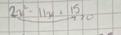 _ 2x^2-11x+15_730