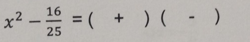 x^2- 16/25 =( +)(-)