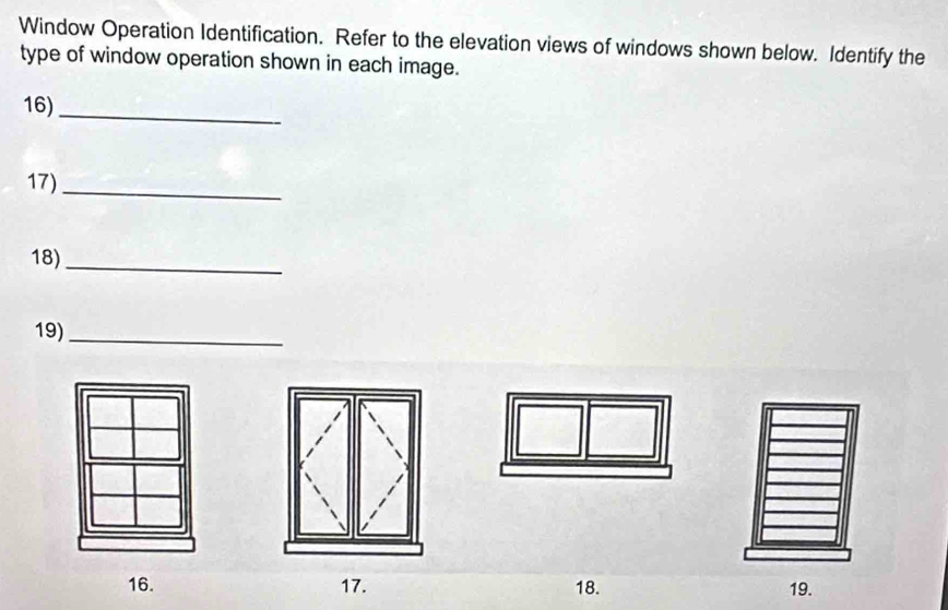 Solved: Window Operation Identification. Refer to the elevation views ...