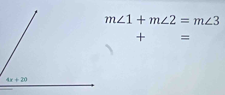 m∠ 1+m∠ 2=m∠ 3
+
=