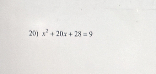 x^2+20x+28=9