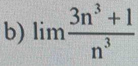 limlimits  (3n^3+1)/n^3 