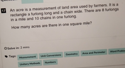 Solved: An acre is a measurement of land area used by farmers. It is a ...