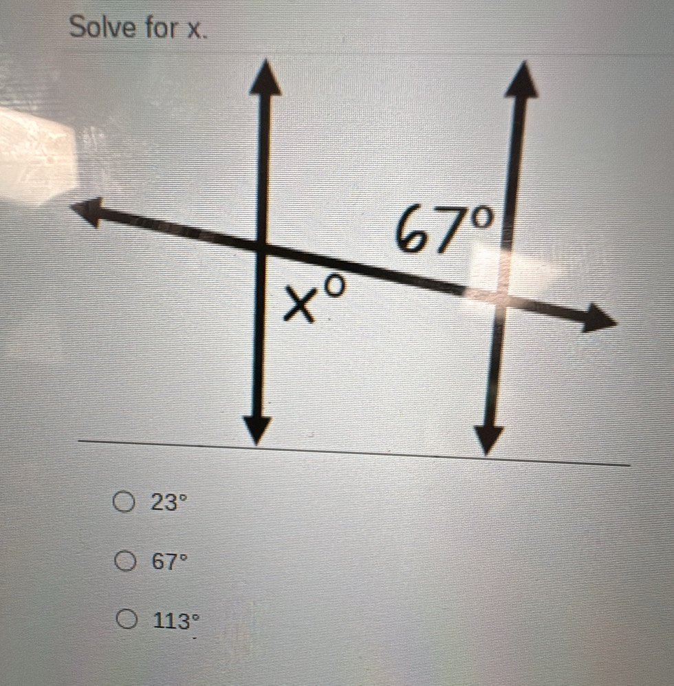 Solve for x.
23°
67°
113°