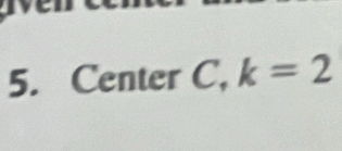 Center C, k=2