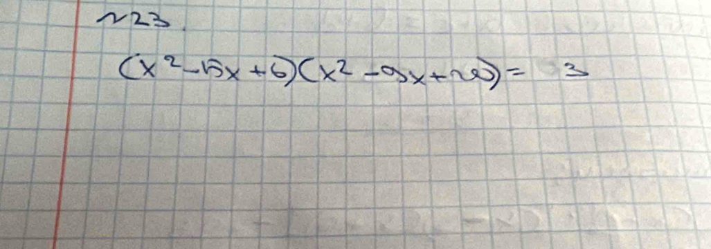 w23
(x^2-5x+6)(x^2-9x+w)=3