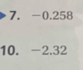 -0.258
10. . -2.32