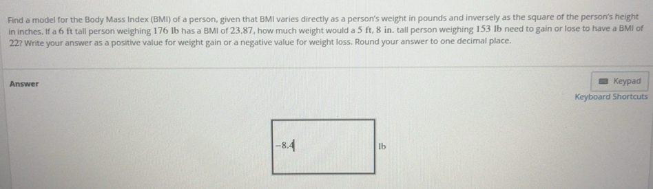Solved: Find a model for the Body Mass Index (BMI) of a person, given ...