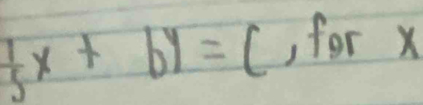  1/5 x+by=(, for x