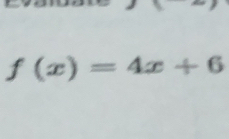 f(x)=4x+6