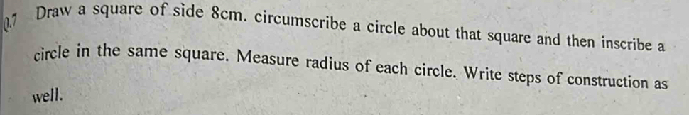 Solved: Draw a square of side 8cm. circumscribe a circle about that ...
