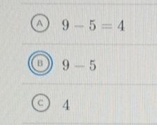 a 9-5=4
B 9-5
a 4