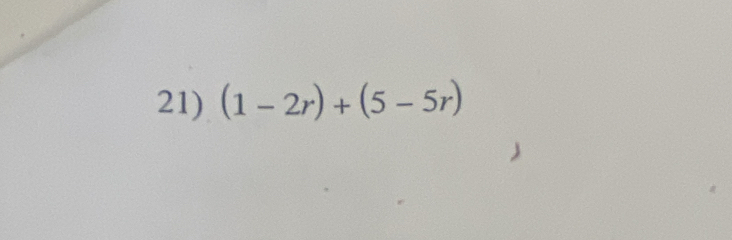 (1-2r)+(5-5r)