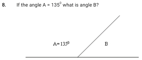 If the angle A=135° what is angle B?