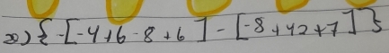  -4+6-8+6]-[-8+42+7]