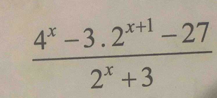  (4^x-3.2^(x+1)-27)/2^x+3 