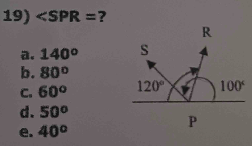 ?
a. 140°
b. 80°
C. 60°
d. 50°
e. 40°