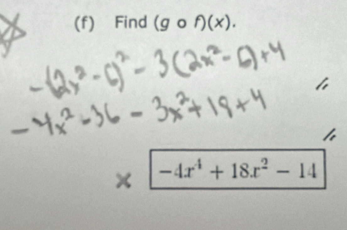 Find (gcirc f)(x).
-4x^4+18x^2-14
^