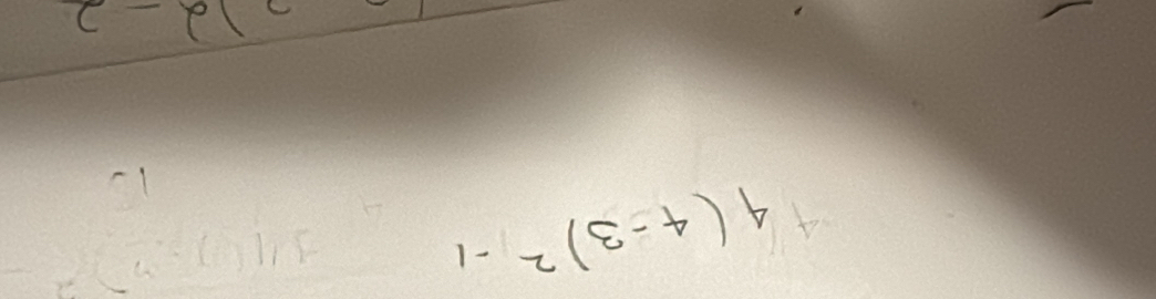 4 4(4-3)^2-1
12-2