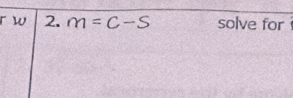 m=c-s solve for