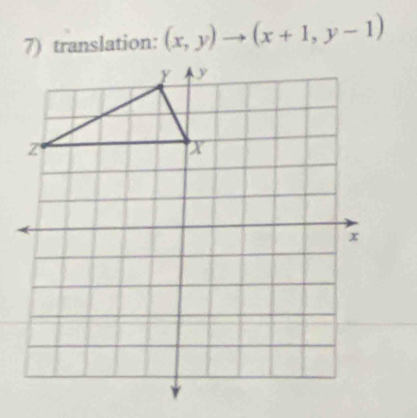 translation: (x,y)to (x+1,y-1)