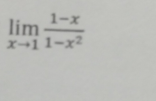 limlimits _xto 1 (1-x)/1-x^2 