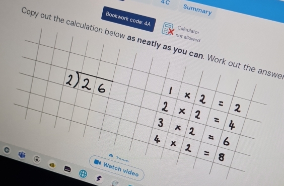 Summary 
Bookwork code: 4A 
Ca 
Copy out the calculate