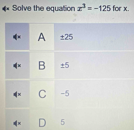 Solve the equation x^3=-125 for x.