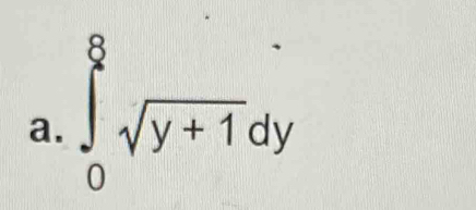 ∈tlimits _0^(8sqrt y+1)dy