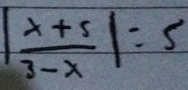 | (x+5)/3-x |=5