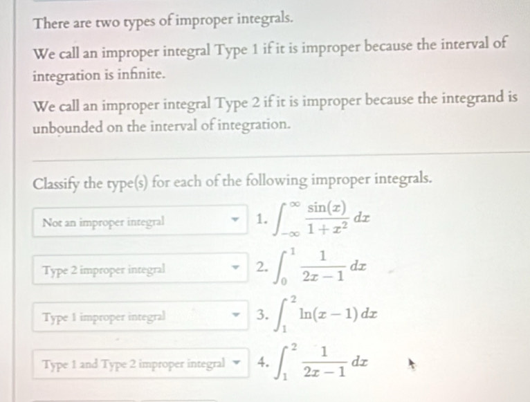 Solved: There are two types of improper integrals. We call an improper ...