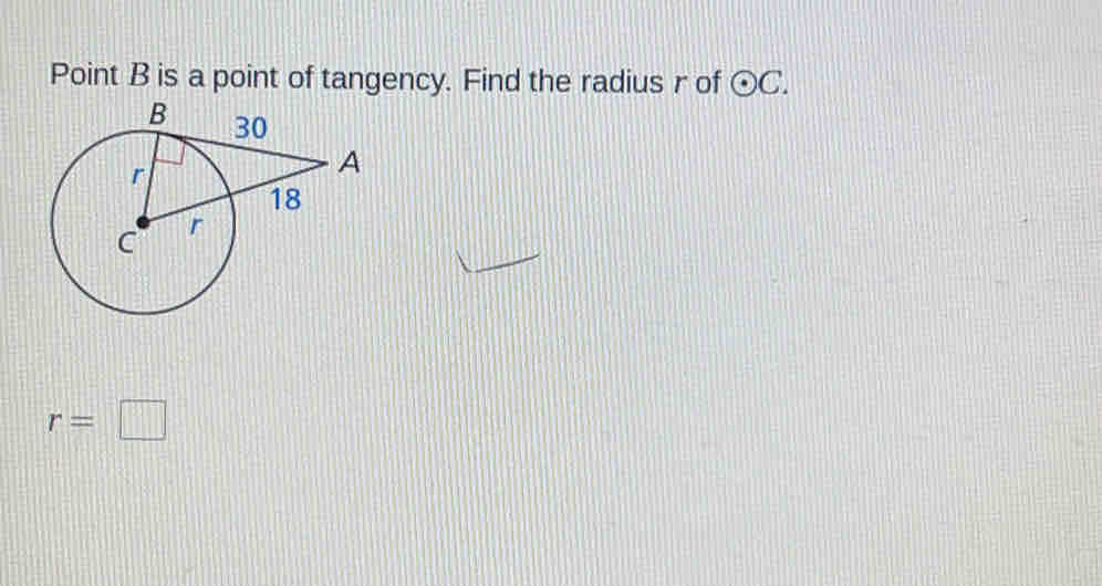 Point B is a point of tangency. Find the radius r of odot C
r=□