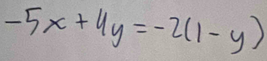 -5x+4y=-2(1-y)