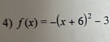 f(x)=-(x+6)^2-3